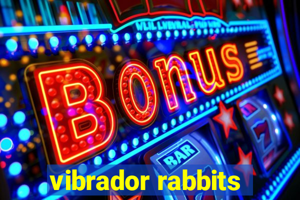 vibrador rabbits