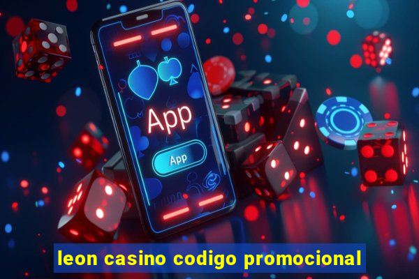 leon casino codigo promocional