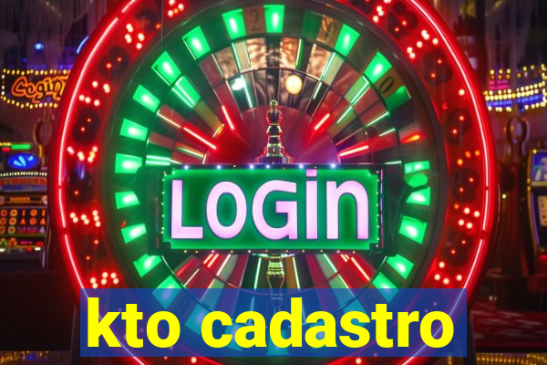 kto cadastro