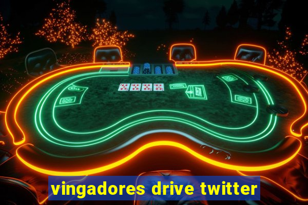 vingadores drive twitter