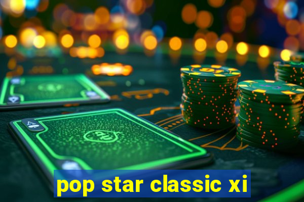 pop star classic xi