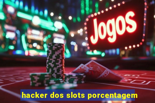 hacker dos slots porcentagem