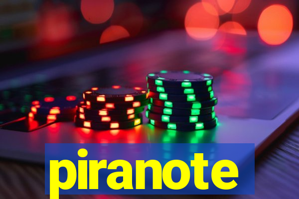 piranote