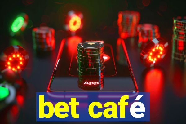 bet café