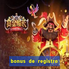 bonus de registro sem depósito