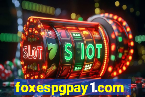 foxespgpay1.com