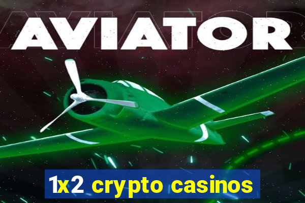 1x2 crypto casinos