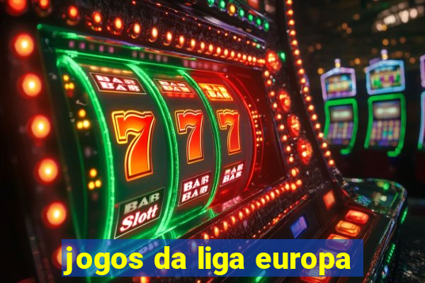 jogos da liga europa