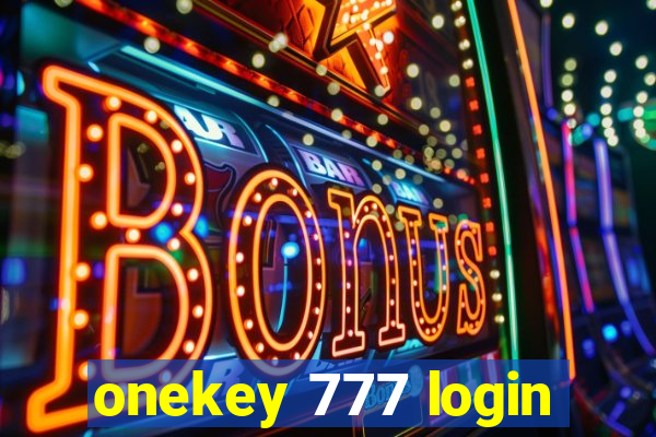 onekey 777 login