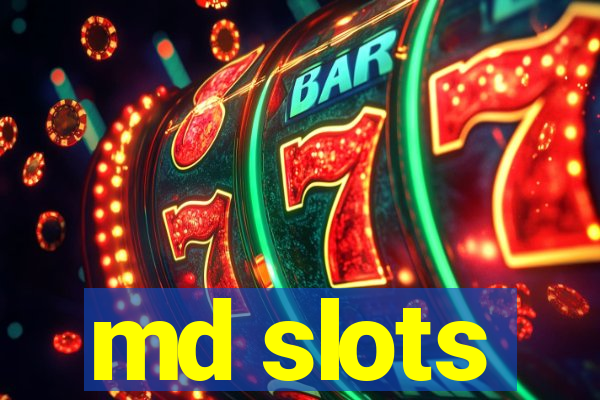 md slots