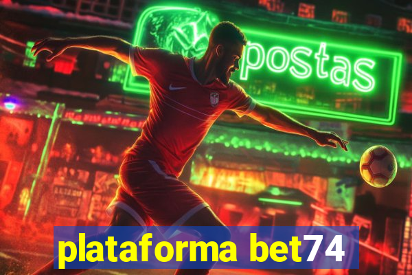 plataforma bet74