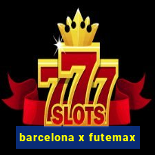 barcelona x futemax