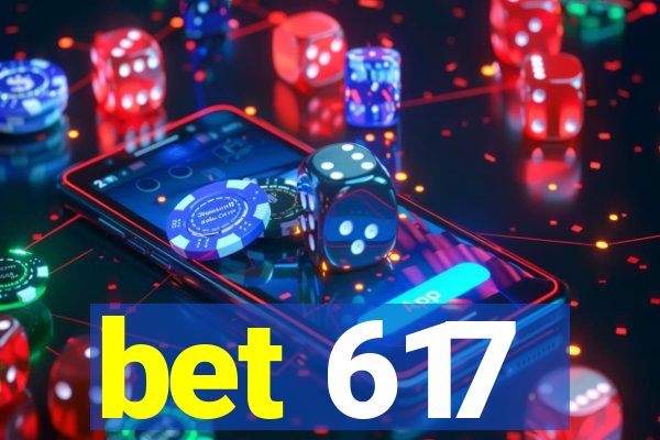 bet 617