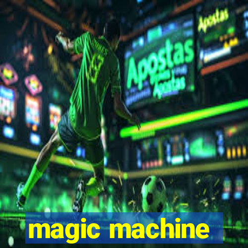 magic machine