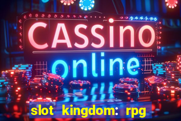 slot kingdom: rpg coin games