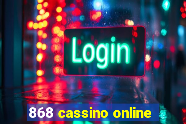 868 cassino online