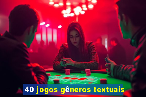 40 jogos gêneros textuais