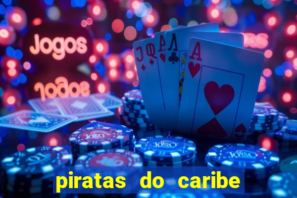 piratas do caribe filme completo dublado