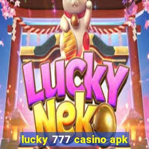 lucky 777 casino apk