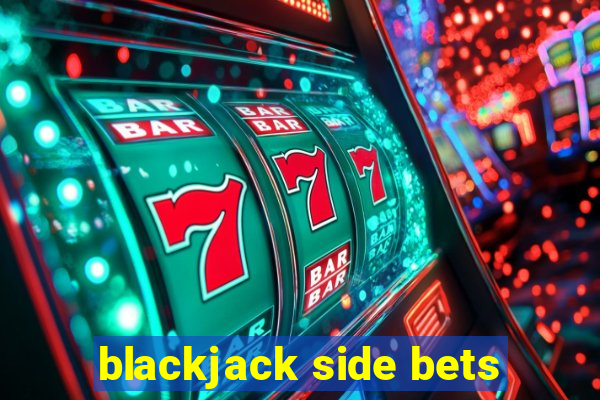 blackjack side bets