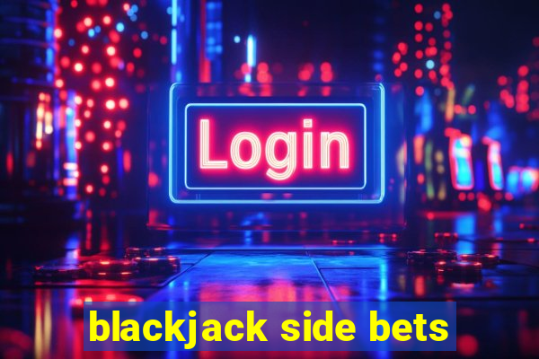 blackjack side bets