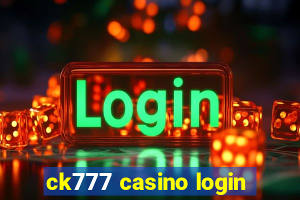 ck777 casino login