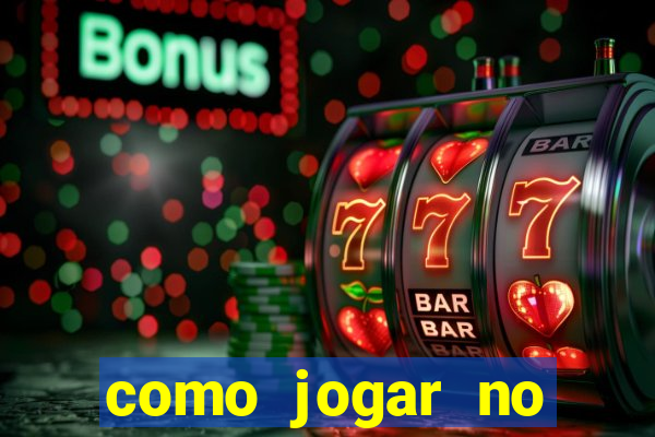 como jogar no tiger fortune