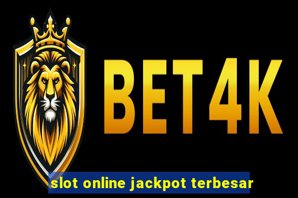 slot online jackpot terbesar