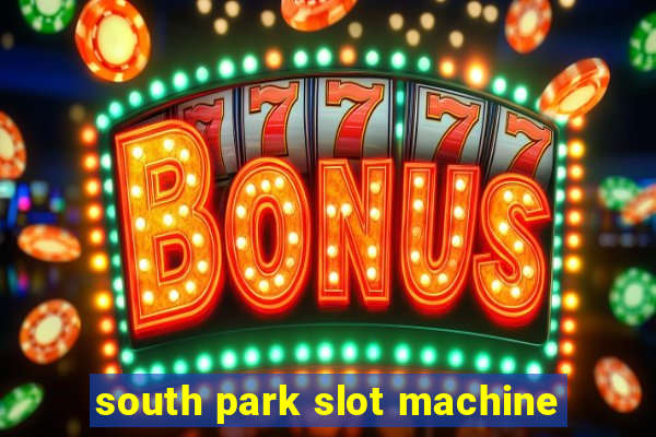 south park slot machine