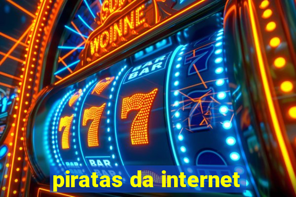 piratas da internet