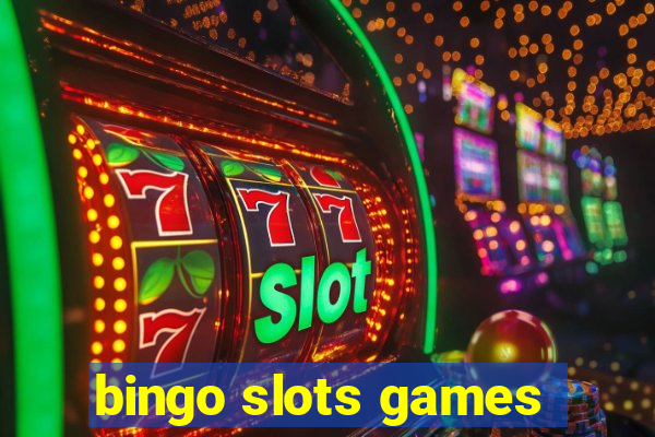 bingo slots games