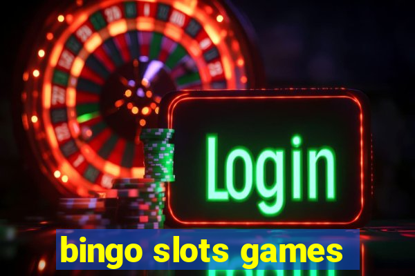 bingo slots games