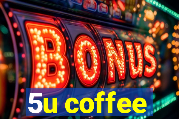 5u coffee