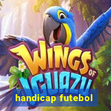 handicap futebol