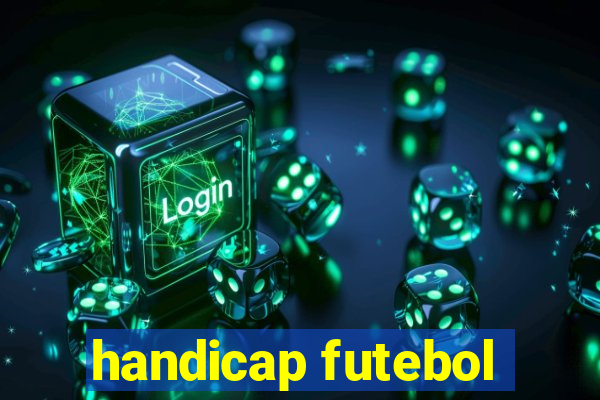 handicap futebol