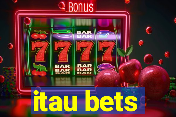 itau bets