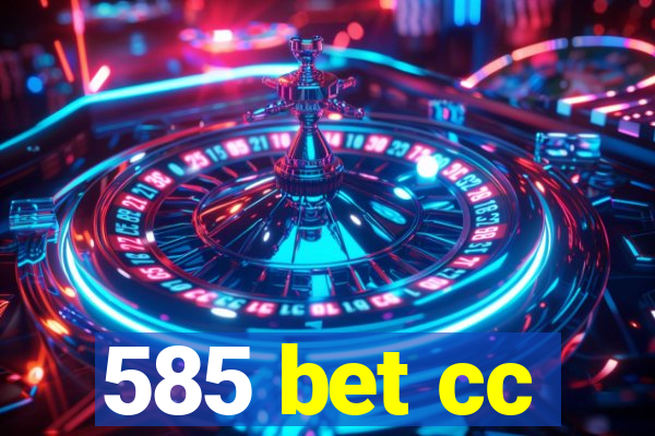 585 bet cc