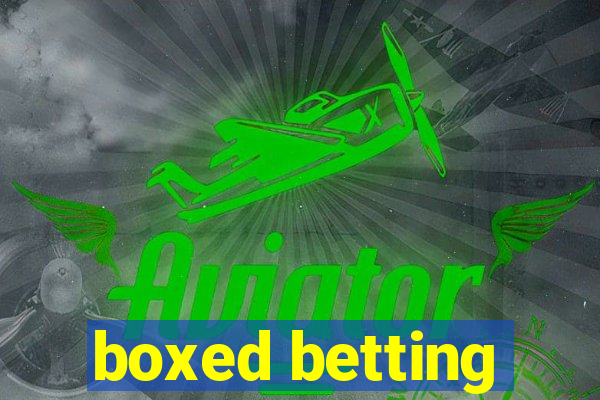 boxed betting