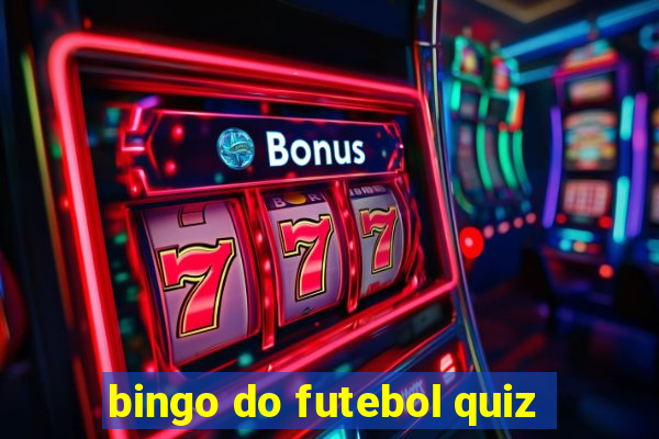 bingo do futebol quiz