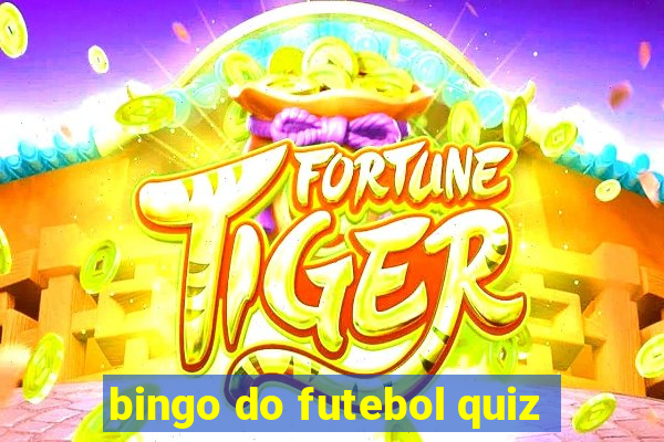 bingo do futebol quiz