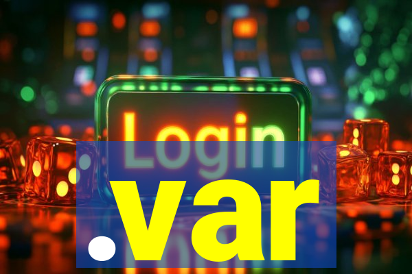 .var