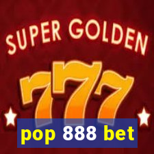 pop 888 bet