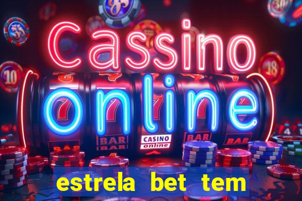 estrela bet tem limite de saque