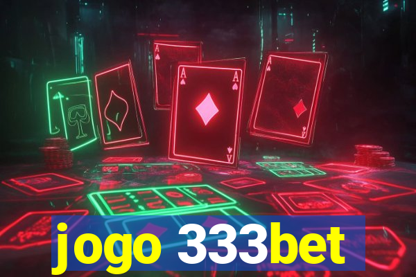 jogo 333bet