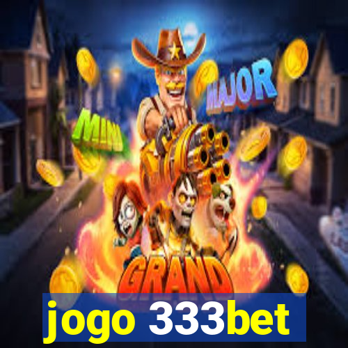 jogo 333bet