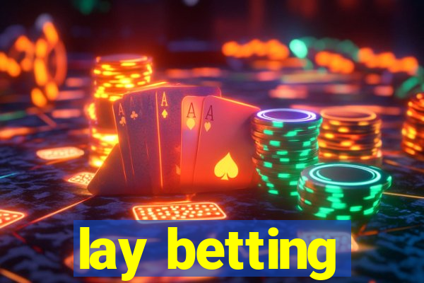 lay betting