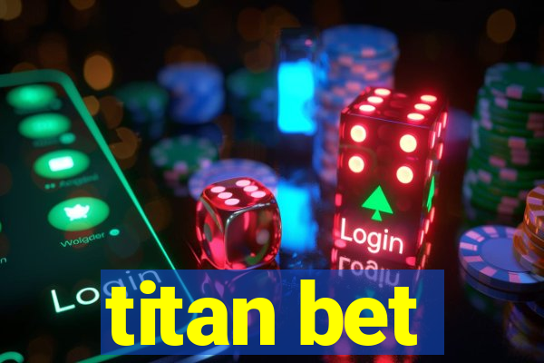 titan bet