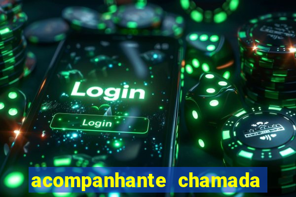 acompanhante chamada de video