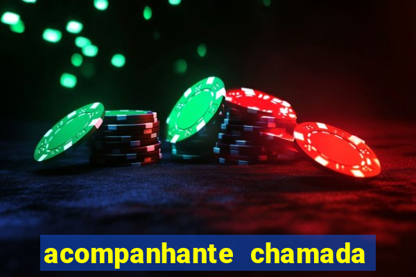 acompanhante chamada de video