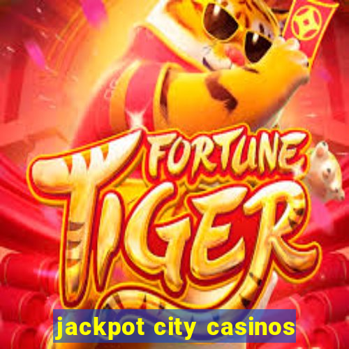 jackpot city casinos